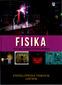 Image of Ensiklopedia Tematik Listrik FISIKA: Teori dan Aplikasi di Dunia Modern