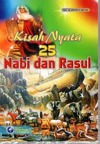 Image of Kisah Nyata 25 Nabi dan Rasul