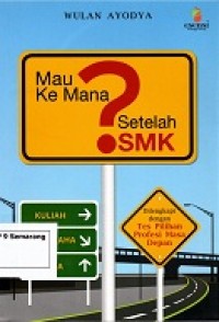 Image of Mau Kemana Setelah SMK?