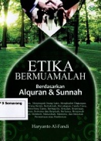 Image of Etika Bermuamalah berdasarkan Al-Qur'an & Sunah
